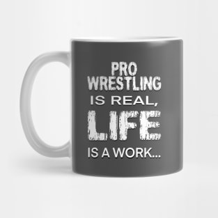 Pro Wrestling is real Mug